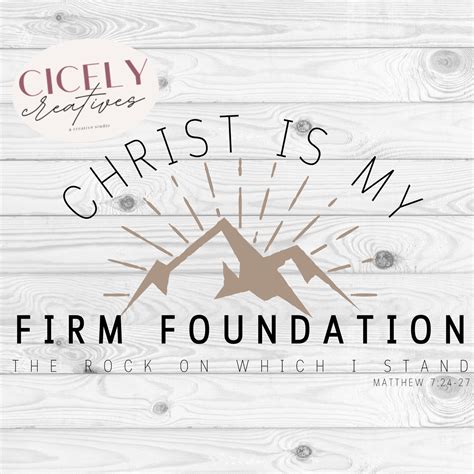 Christ Is My Firm Foundation Svg Png Digital Download Etsy