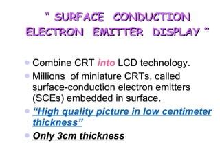 Surface Conduction Electron Emitter Display Ppt