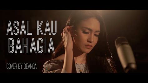 Asal Kau Bahagia Armada Deanda Cover Youtube