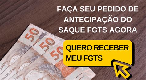 Antecipação Do Saque Fgts Receba Agora Dinheiro Na Mão Portal