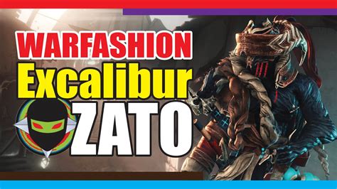 Warframe Warfashion Colección Excalibur Zato Ps4 Youtube