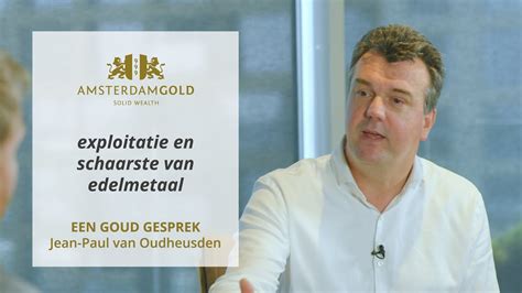 Een Goud Gesprek Jean Paul Van Oudheusden Blijven Edelmetalen Schaars