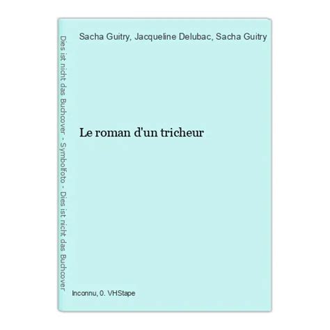 Le Roman D Un Tricheur Guitry Sacha Jacqueline Delubac Und Sacha