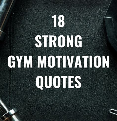 18 Strong Gym Motivation Quotes - epic-quotes.com