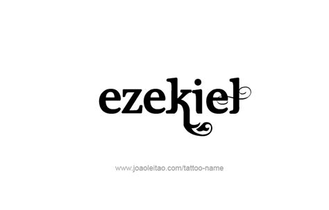 Ezekiel Prophet Name Tattoo Designs Page 3 Of 5 Tattoos With Names