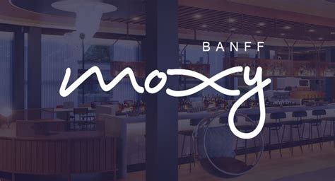 Moxy - Made with Love Banff