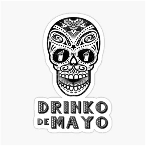 Cinco De Mayo Long Sleeve Drinko De Mayo Funny Mexican Drunk Sticker