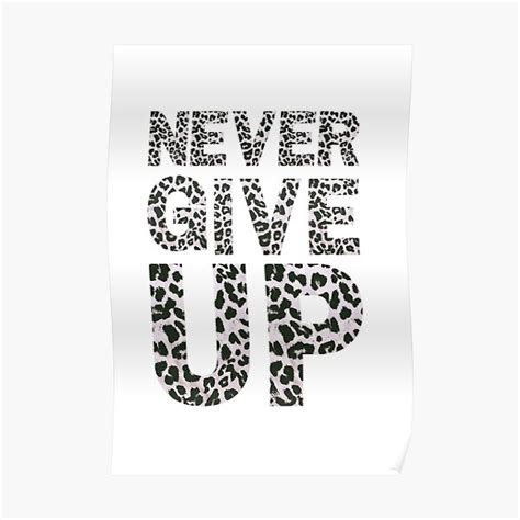 Never Give Up Motivational Poster For Sale By Savagesouls Redbubble