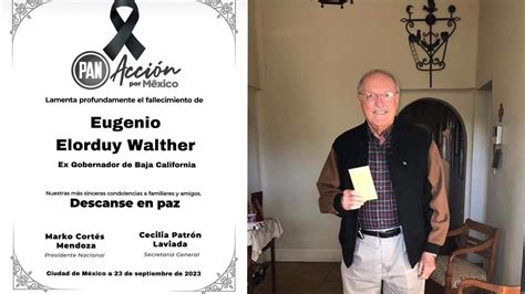 Fallece Eugenio Elorduy Walther Ex Gobernador De Baja California Ksdy 50