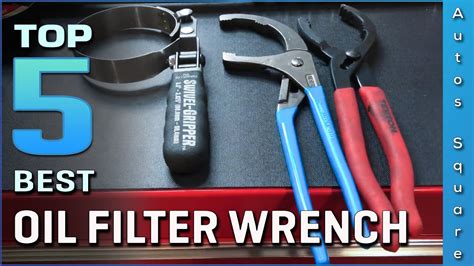 Top Best Oil Filter Wrench Review In Youtube