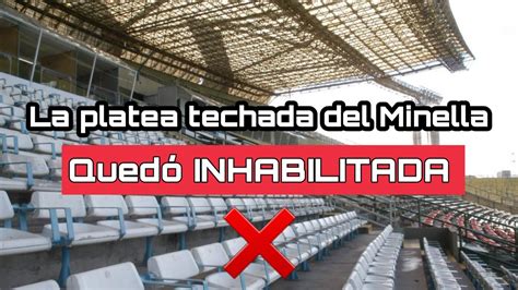 El ESTADIO JOSÉ MARÍA MINELLA quedó parcialmente INHABILITADO YouTube