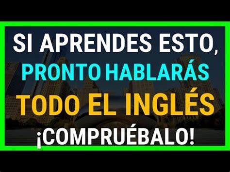 Si aprendes esto pronto hablarás TODO EL INGLÉS Profesor Orozco