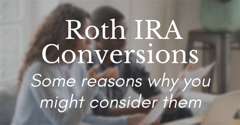 Have You Considered a Roth IRA Conversion? - Strategence Capital