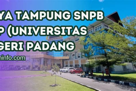 Terbaru Daya Tampung Snbp Unp Universitas Negeri Padang Dan