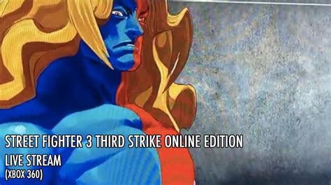 Playing Some Street Fighter Third Strike Online Edition Xbox