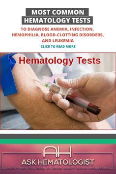 Common Hematology Tests Ideas Hematology Hematologist Medical