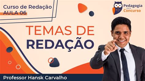 Curso de Redação Temas de Redação Parte 1 Pedagogia para Concurso