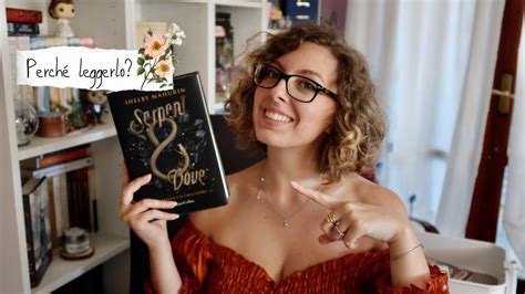 5 MOTIVI Per Cui Vale La Pena Leggere SERPENT DOVE Recensione YouTube