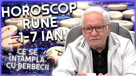 Horoscop rune 1 7 ianuarie 2024 Mihai Voropchievici dezvăluie cum