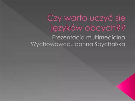 Ppt Czy Warto Uczy Si J Zyk W Obcych Powerpoint Presentation Id