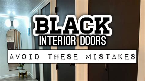 MISTAKES WERE MADE HOW I FIXED THEM BLACK INTERIOR DOORS NEVER NOT