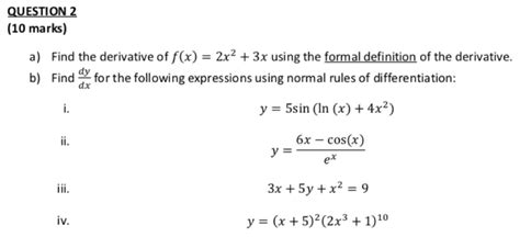 Solved Question 2 10 Marks A Find The Derivative Of F X