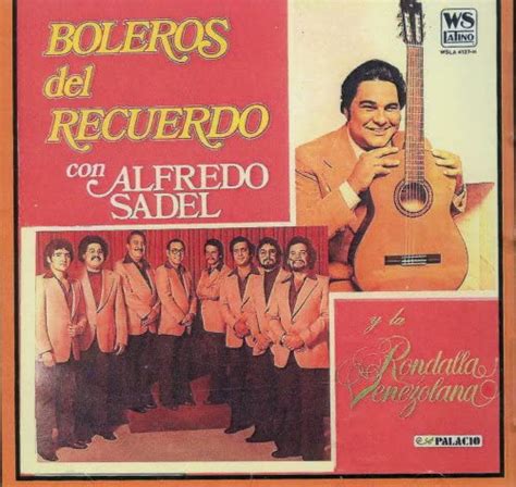 Alfredo Sadel Alfredo Sadel Con La Rondalla Venezolana Amazon Music