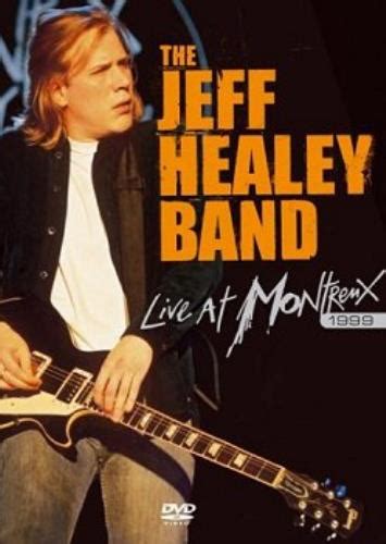 The Jeff Healey Band Live At Montreux Uk Dvd