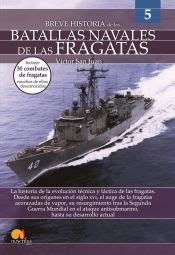 BREVE HISTORIA DE LAS BATALLAS NAVALES DE LAS FRAGATAS VICTOR SAN