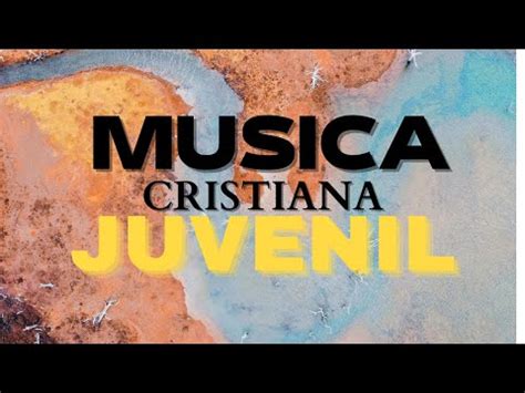 Mix Juvenil Lo Mas Actual De Musica Juvenil Musica