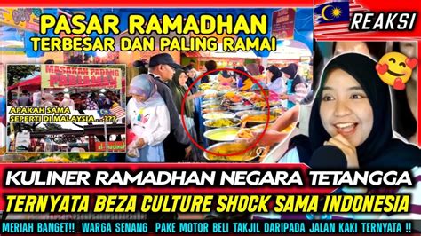 Reaksi Orang Malaysia Ternyata Begini Bazaar Ramadhan Indonesia Youtube