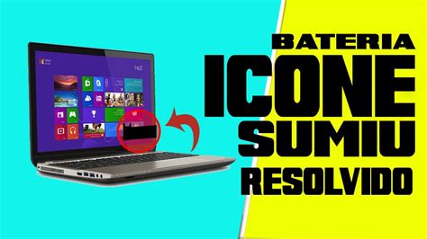 Icone Da Bateria Sumiu Do Windows Veja Como Resolver E Reativar YouTube