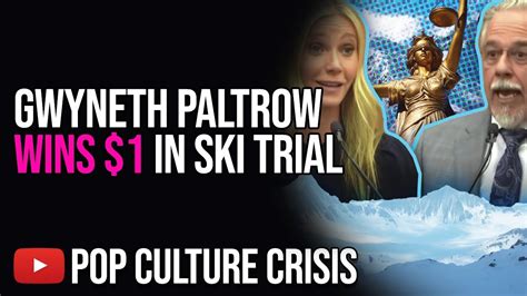 Gwyneth Paltrow Wins Hilarious Ski Trial Awarded 1 Dollar In Damages