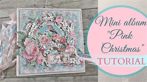 Mini Album Pink Christmas Tutorial Marina Manioti Nel 2024