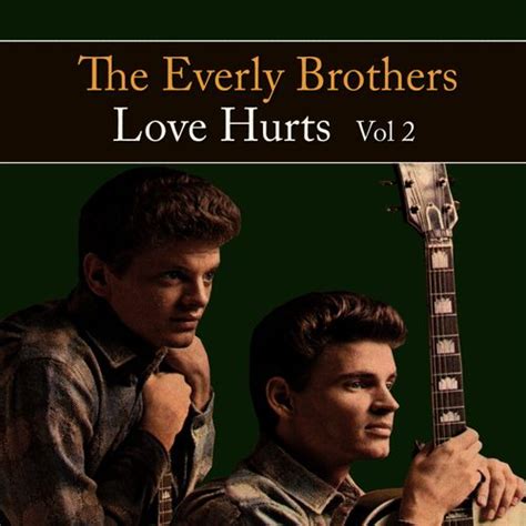 Love Hurts Vol 2 De The Everly Brothers Napster