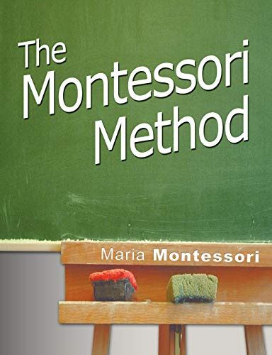 The Montessori Method By Maria Montessori Abebooks