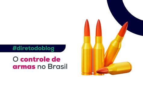 O Controle De Armas No Brasil