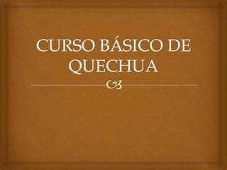 Curso B Sico De Quechua Presentaci N Alfabeto Las Consonantes Pdf