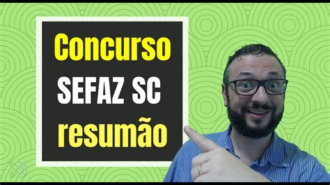 Concurso Auditor Sefaz Sc Resum O Das Principais Informa Es Dicas