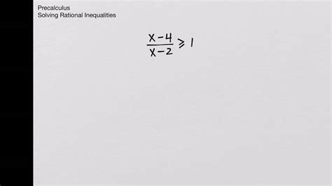 Precalculus Solving Rational Inequalities Youtube