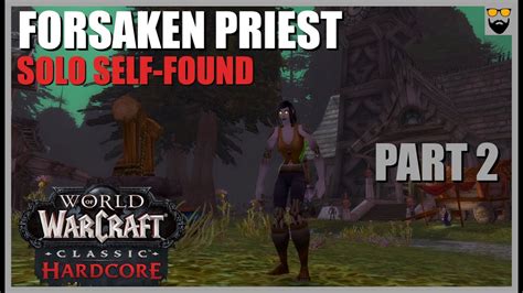 Let S Play World Of Warcraft Classic Hardcore SOLO SELF FOUND Priest