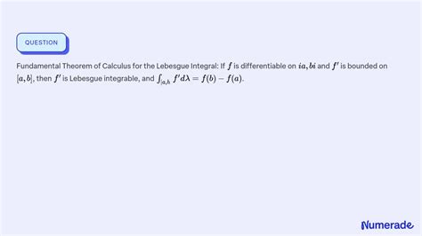 Solvedfundamental Theorem Of Calculus For The Lebesgue Integral If F