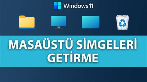 Windows Masa St Simgeleri Nas L Getirilir Windows Masa St