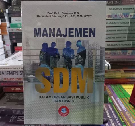 Manajemen Sdm Dalam Organisasi Publik Dan Bisnis Prof Dr H Suwatno