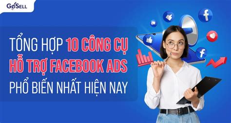 T Ng H P C Ng C H Tr Facebook Ads Ph Bi N Nh T Hi N Nay