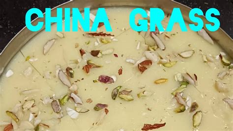 China Grass Halwa Recipe Easy Dessert Recipe Iftar Special