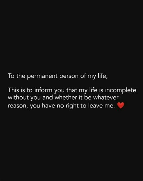 To The Permanent Person In My Life Good Relationship Quotes Real