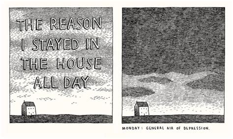 The Reason I Stayed In The House All Day A Cartoon I Drewtom Gauld