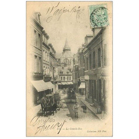 Carte Postale Ancienne 76 EU La Grande Rue 1903 Cartes Postales