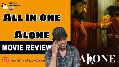 Alone Movie Review Malayalam Mohanlal Movie Minutes With Me YouTube